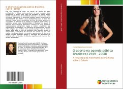 O aborto na agenda pública Brasileira (1949 - 2008) - Pattaro Amaral, Fernanda