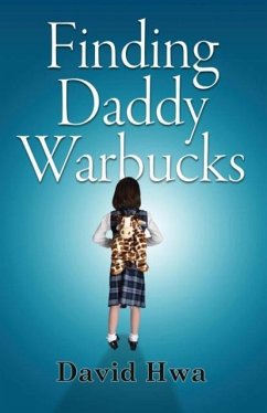 Finding Daddy Warbucks - Hwa, David
