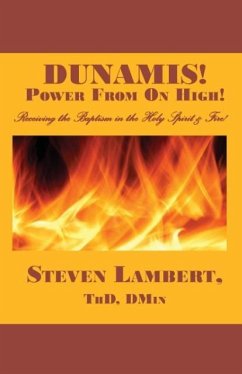 Dunamis! Power from on High! - Lambert, Steven