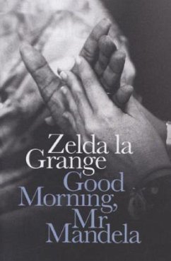 Good Morning, Mr Mandela - Grange, Zelda la