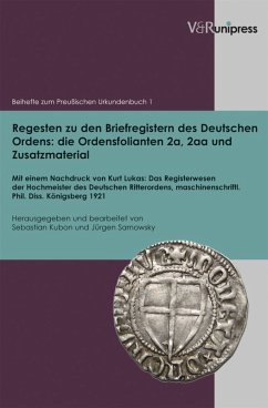 Regesten zu den Briefregistern des Deutschen Ordens: die Ordensfolianten 2a, 2aa und Zusatzmaterial (eBook, PDF)