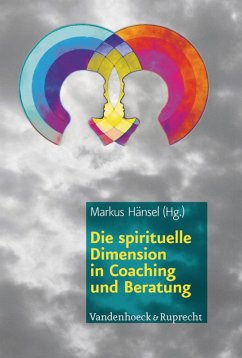 Die spirituelle Dimension in Coaching und Beratung (eBook, PDF)