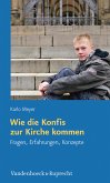 Wie die Konfis zur Kirche kommen (eBook, PDF)