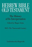 Hebrew Bible / Old Testament. III: From Modernism to Post-Modernism. Part I: The Nineteenth Century - a Century of Modernism and Historicism (eBook, PDF)