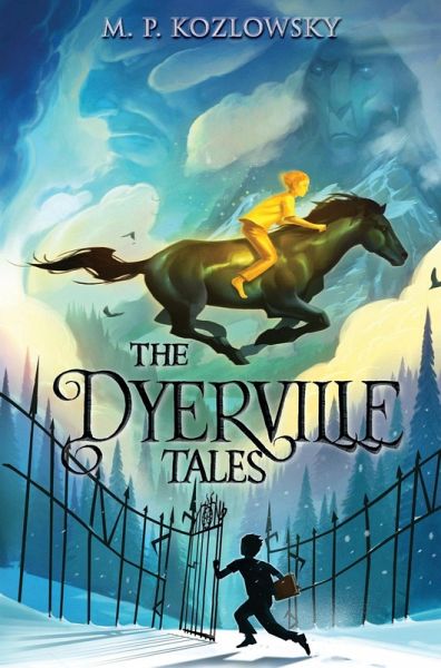The Dyerville Tales by M.P. Kozlowsky