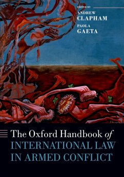Cover The Oxford Handbook of International Law in Armed Conflict (eBook, ePUB)