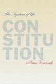 The System of the Constitution (eBook, ePUB) The System of the Constitution (eBook, ePUB)