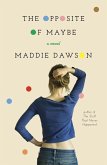 The Opposite of Maybe (eBook, ePUB)