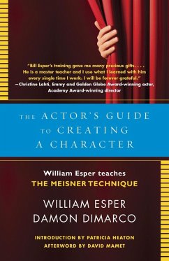 The Actor's Guide to Creating a Character (eBook, ePUB) - Esper, William; Dimarco, Damon
