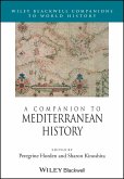 A Companion to Mediterranean History (eBook, PDF) A Companion to Mediterranean History (eBook, PDF)
