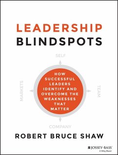 Leadership Blindspots (eBook, ePUB) - Shaw, Robert B.