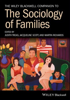 The Wiley Blackwell Companion to the Sociology of Families (eBook, ePUB)