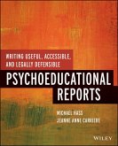 Writing Useful, Accessible, and Legally Defensible Psychoeducational Reports (eBook, ePUB)