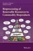 Bioprocessing of Renewable Resources to Commodity Bioproducts (eBook, PDF)