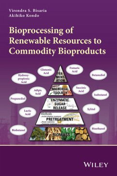 Bioprocessing of Renewable Resources to Commodity Bioproducts (eBook, PDF)
