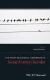 The Wiley Blackwell Handbook of Social Anxiety Disorder (eBook, PDF)