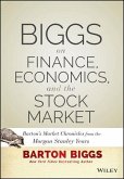 Biggs on Finance, Economics, and the Stock Market (eBook, ePUB)