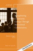 Strengthening Community Colleges Through Institutional Collaborations (eBook, PDF)