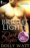 Bright Lights, Dark Nights (eBook, ePUB) Bright Lights, Dark Nights (eBook, ePUB)