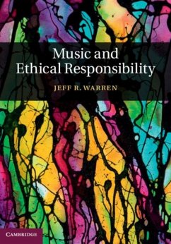 Music and Ethical Responsibility (eBook, PDF) - Warren, Jeff R.