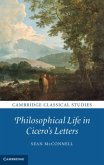 Philosophical Life in Cicero's Letters (eBook, PDF)