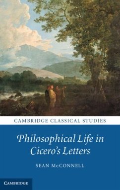 Philosophical Life in Cicero's Letters (eBook, PDF) - Mcconnell, Sean