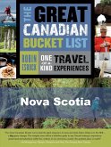The Great Canadian Bucket List - Nova Scotia (eBook, ePUB)