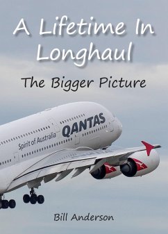 Lifetime in Longhaul - The Bigger Picture (eBook, ePUB) - Anderson, Bill