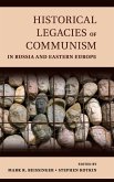 Historical Legacies of Communism in Russia and Eastern Europe