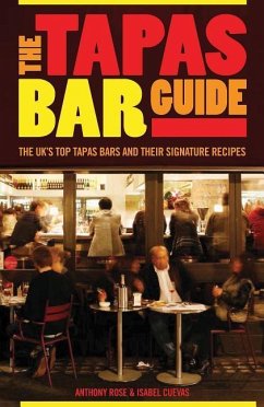 The Tapas Bar Guide - Cuevas, Isabel; Rose, Anthony