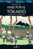 Viaje por el Tokaido : un rato a pie y otro caminando