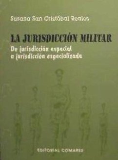 La jurisdicción militar - San Cristóbal Reales, Susana