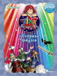 Tina Superbruixa i l'espasa màgica (ed. Color) - Knister