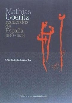 Mathias Goeritz (1940-1953) : recuerdos de España - Tudelilla Laguardia, Chus