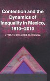 Contention and the Dynamics of Inequality in Mexico, 1910 2010