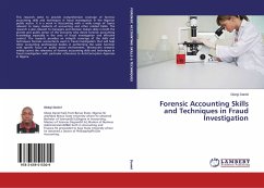 Forensic Accounting Skills and Techniques in Fraud Investigation - Daniel, Gbegi