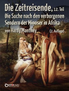 Die Zeitreisende, 12. Teil (eBook, ePUB) - Manthey, Hardy