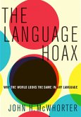The Language Hoax (eBook, PDF)