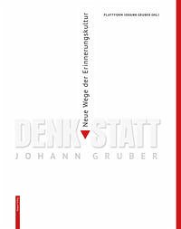 Denk Statt Johann Gruber