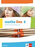 mathe live. Schülerbuch 8. Schuljahr. Ausgabe N