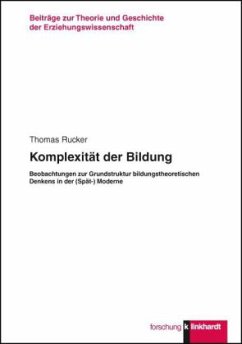 Komplexität der Bildung - Rucker, Thomas