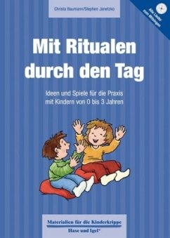 Mit Ritualen durch den Tag, m. Audio-CD - Janetzko, Stephen;Baumann, Christa