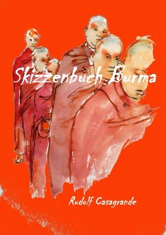 Skizzenbuch Burma (eBook, ePUB) - Casagrande, Rudolf