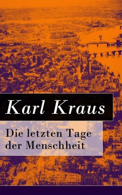 Die letzten Tage der Menschheit (eBook, ePUB) - Kraus, Karl