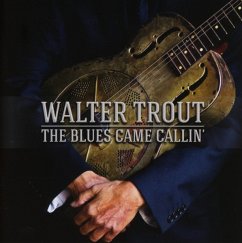 The Blues Came Callin' - Trout,Walter