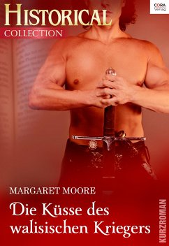 Die Küsse des walisischen Kriegers (eBook, ePUB) - Moore, Margaret
