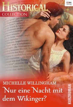 Nur eine Nacht mit dem Wikinger? (eBook, ePUB) - Willingham, Michelle