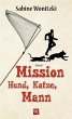 Mission Hund, Katze, Mann (eBook, ePUB) - Bild 1