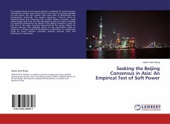 Seeking the Beijing Consensus in Asia: An Empirical Test of Soft Power - Zhang, Jiakun Jack
