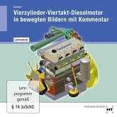 Lehrmaterial Vierzylinder-Viertakt-Dieselmotor in bewegten Bildern mit Kommentar, CD-ROM, CD-ROM